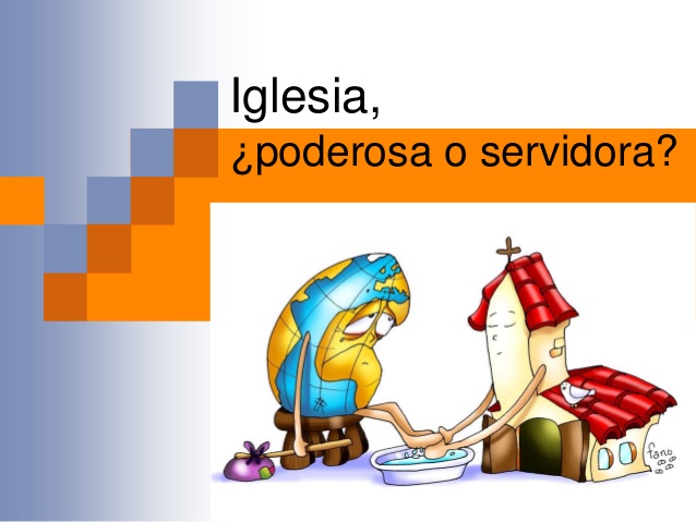 IGLESIA, SERVIDORA DE LOS POBRES