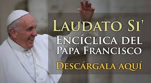 ENCÍCLICA LAUDATO SI
