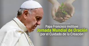 EL P. GENERAL Y LA JORNADA DE ORACIÓN POR LA CREACIÓN