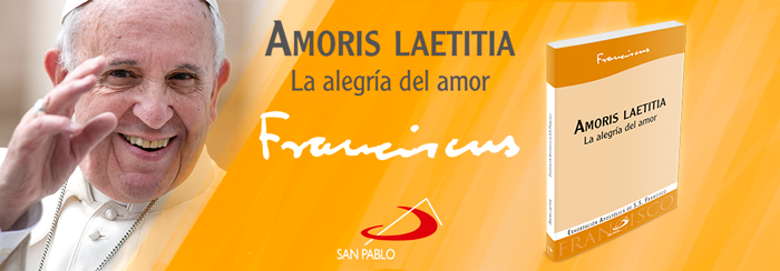 EXHORTACIÓN APOSTÓLICA AMORIS LAETITIA