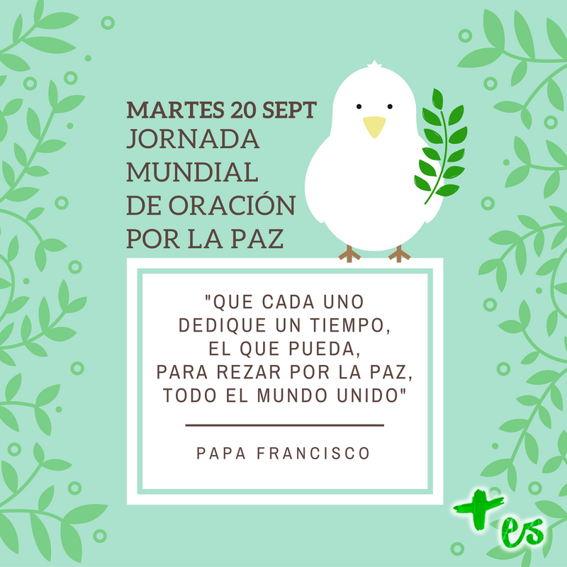 20 SEPTIEMBRE, ORAMOS POR LA PAZ