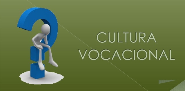 EDUCAR EN CLAVE DE CULTURA VOCACIONAL