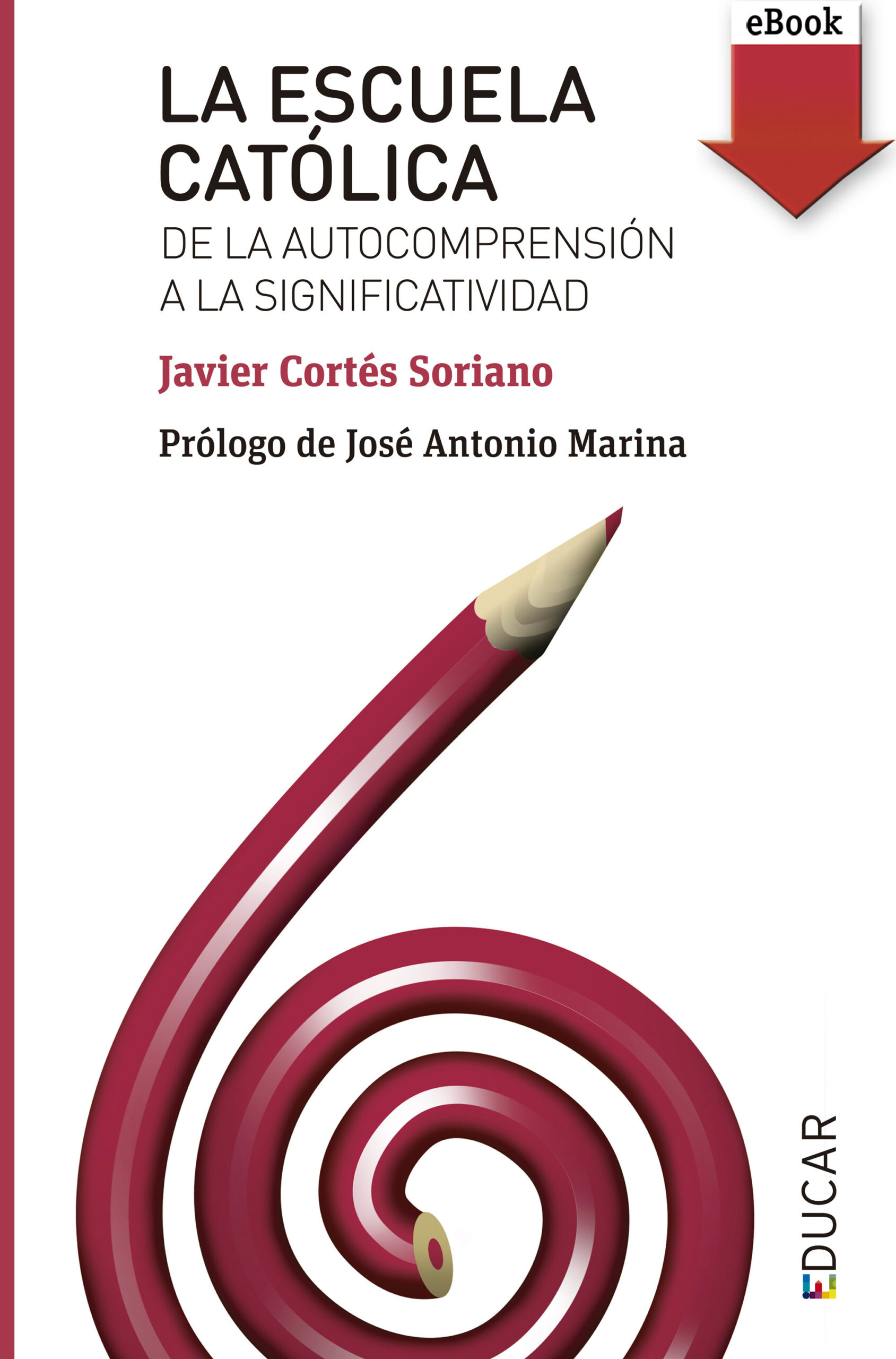 LA ESCUELA CATÓLICA, un libro para leer y aplicar