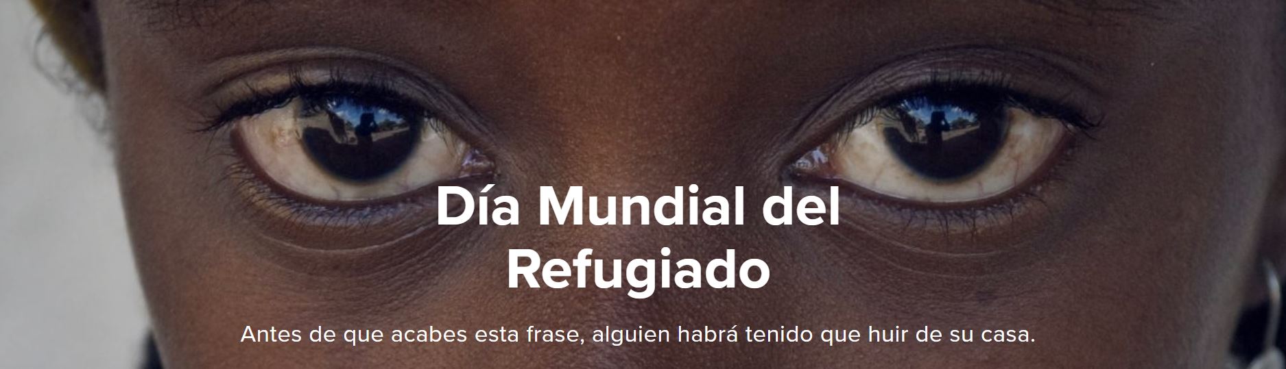20 junio, DÍA MUNDIAL DEL REFUGIADO