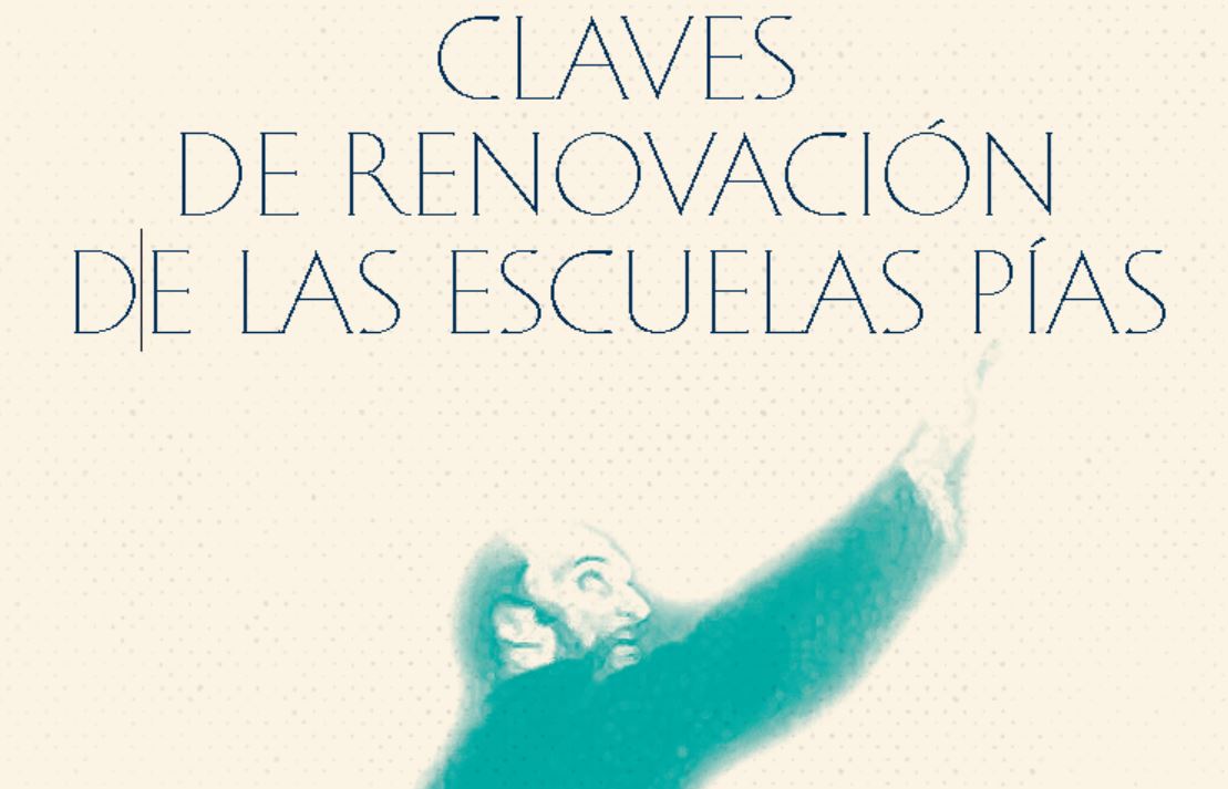 CLAVES DE RENOVACIÓN EN LAS ESCUELAS PÍAS