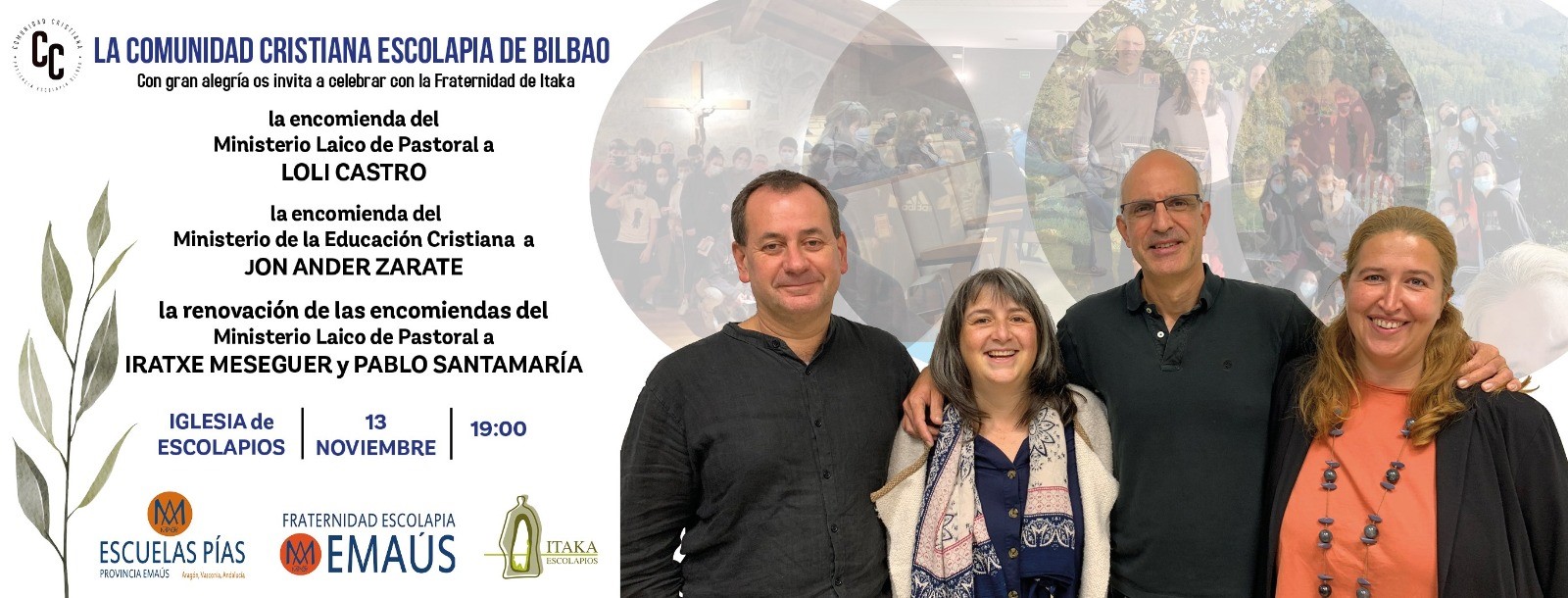 13 noviembre, NUEVAS ENCOMIENDAS DE MINISTERIOS Y TAMBIÉN RENOVACIÓN