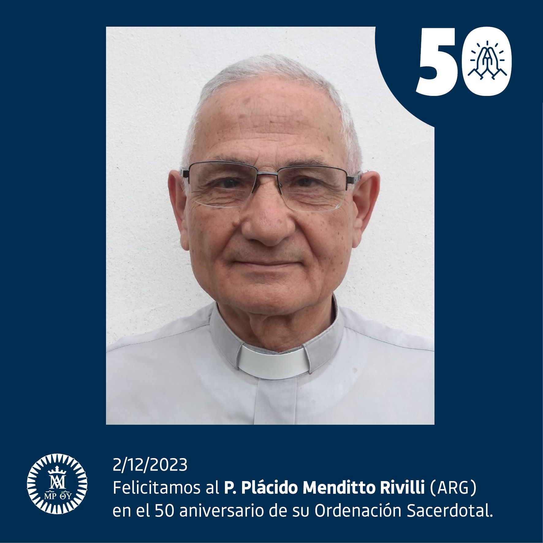 P. PLÁCIDO MENDITTO, 50 AÑOS DE PADRE ESCOLAPIO