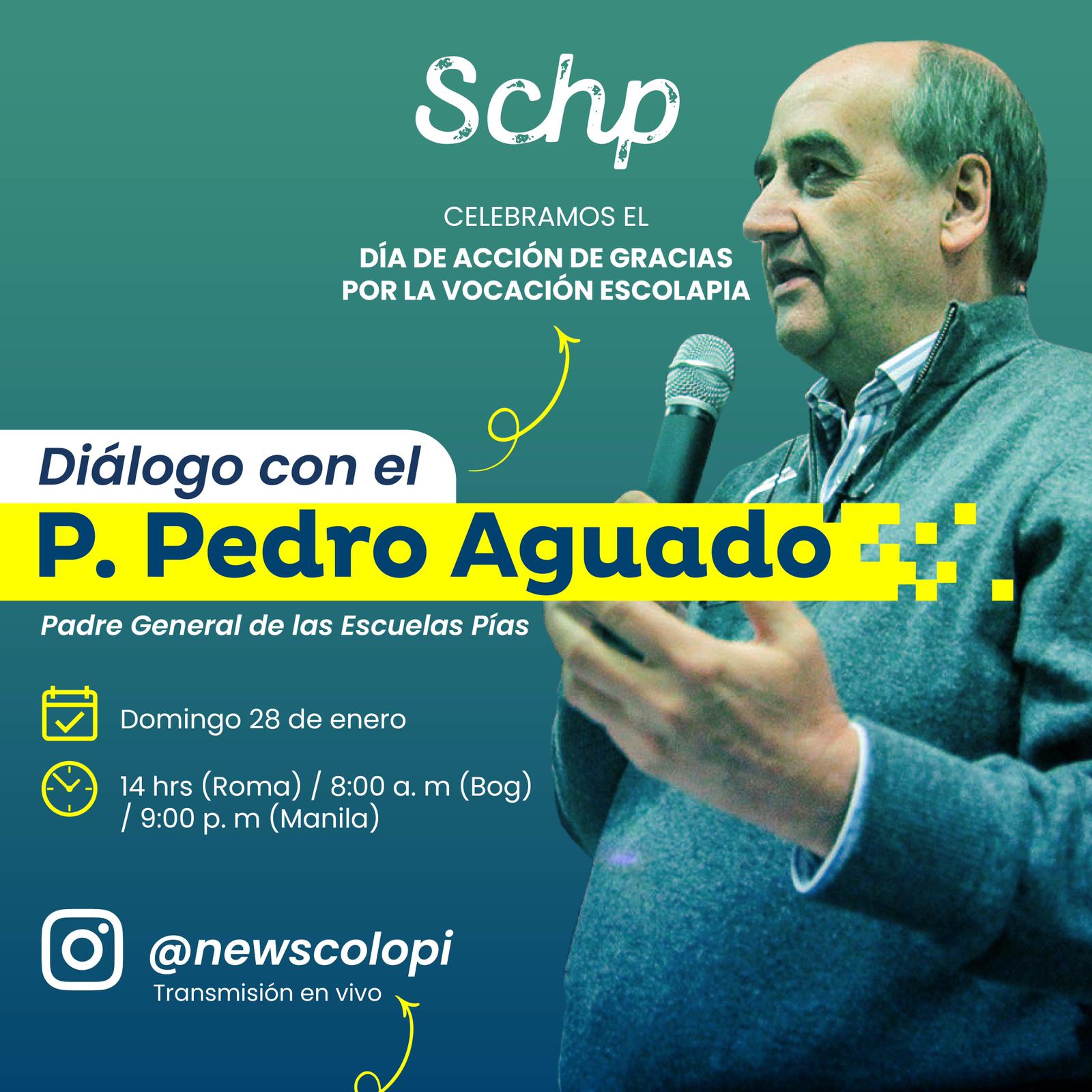 DIÁLOGO CON EL P. GENERAL POR EL DÍA DE LA VOCACIÓN ESCOLAPIA