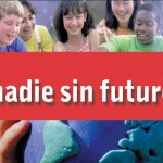 nadie sin futuro 1