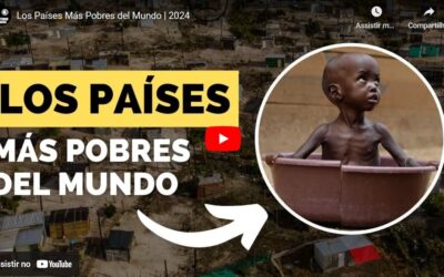 LOS PAÍSES MÁS POBRES DEL MUNDO – 2024