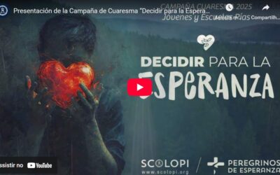 EN ESTA CUARESMA… DECIDIR PARA LA ESPERANZA