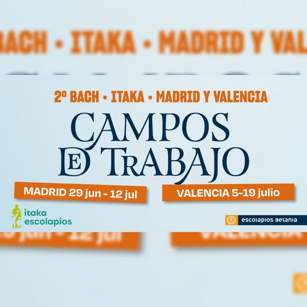 EXPERIENCIAS DE VOLUNTARIADO: CAMPOS DE TRABAJO EN MADRID Y VALENCIA
