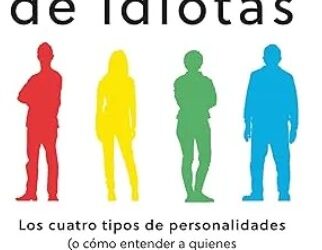 RODEADO DE IDIOTAS, UN MANUAL PARA VIVIR COMO HUMANOS