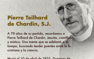 RECORDAMOS A TEILHARD DE CHARDIN, A 70 AÑOS DE SU MUERTE