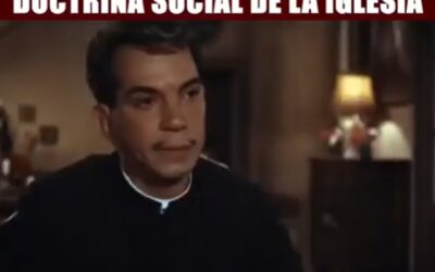 CANTINFLAS Y LA DOCTRINA SOCIAL DE LA IGLESIA