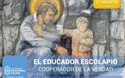 21 agosto, EL EDUCADOR ESCOLAPIO, COOPERADOR DE LA VERDAD