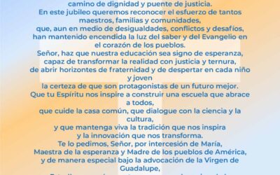 ORACIÓN POR EL JUBILEO DE LA ESPERANZA… EN LA EDUCACIÓN