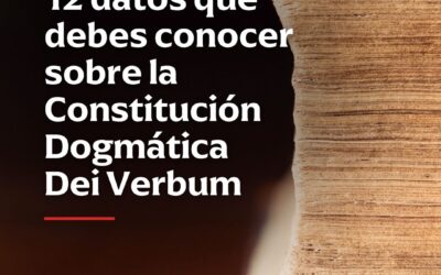 DEI VERBUM, CONSTITUCIÓN CONCILIAR SOBRE LA BIBLIA