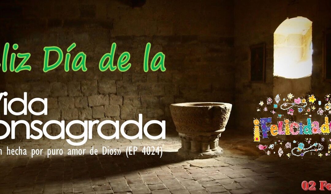 FELICIDADES A TODOS LOS RELIGIOSOS Y RELIGIOSAS