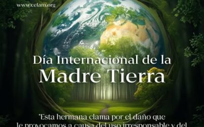 22 abril, EL DÍA DE LA TIERRA NOS RECUERDA QUE DEFENDER LA TIERRA ES CONSTRUIR LA PAZ