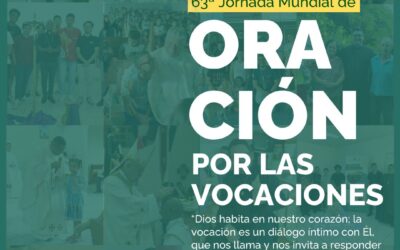 JORNADA MUNDIAL DE ORACIÓN POR LAS VOCACIONES