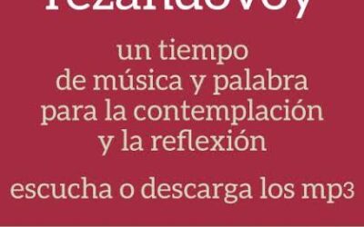 «REZANDOVOY.ORG» PARA ORAR CADA SEMANA