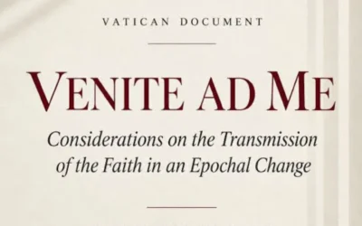 VENITE AD ME, TRANSMISIÓN DE LA FE EN UNA ÉPOCA DE CAMBIOS