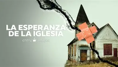 CUANDO EL PATRIMONIO DE LA IGLESIA SE CONVIERTE EN ESPERANZA