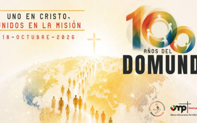 MES DE LAS MISIONES, CIEN AÑOS DE DOMUND… Y UNA LLAMADA A ESTAR EN SALIDA